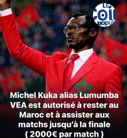 CAN Maroc : CAN🇲🇦 TV fixe la rémunération à 1,3 million FCFA par match pour Michel Kuka alias Lumumba VEA 9 CAN