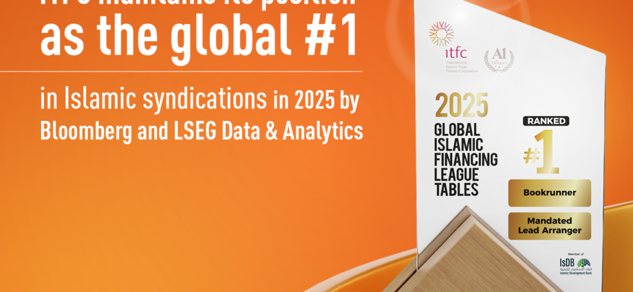Financement islamique : L’Itfc consacrée n° 1 mondial des syndications islamiques en 2025 1 TOF IFG